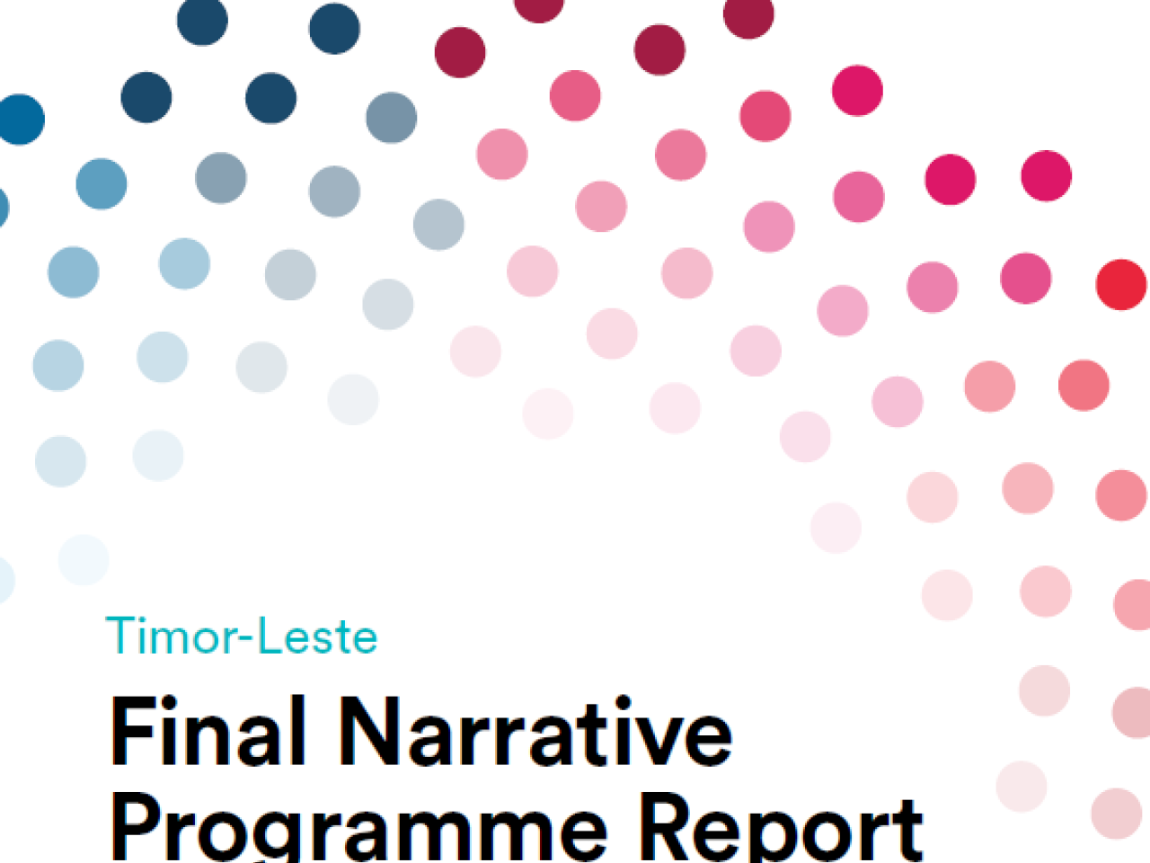 Timor-Leste Final Narrative Programme Report